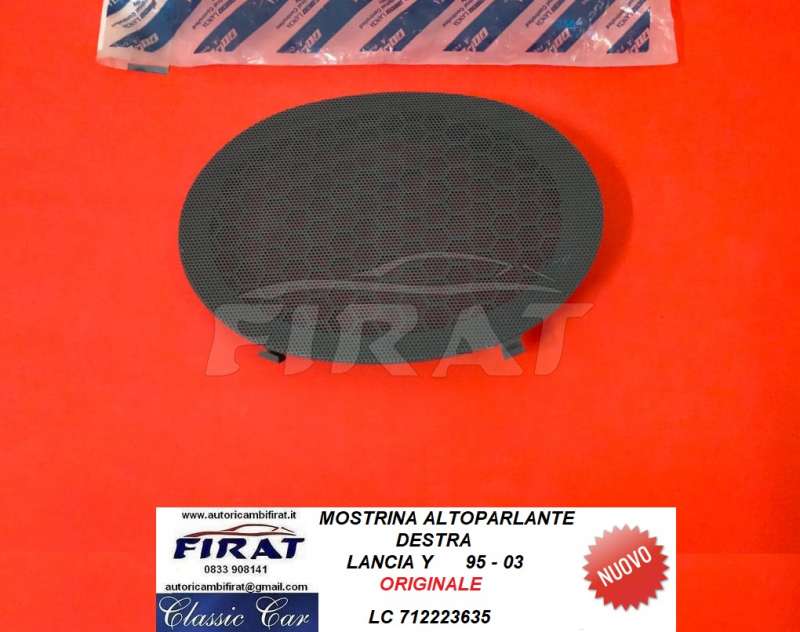 MOSTRINA ALTOPARLANTE LANCIA Y 95-03 DX (712223635)